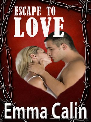 cover image of Escape to Love (The Love in a Hopeless Place Collection)
